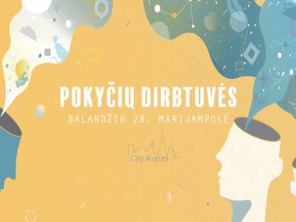 Jau šiandien City Alumni Marijampolė kviečia į pokyčių dirbtuves