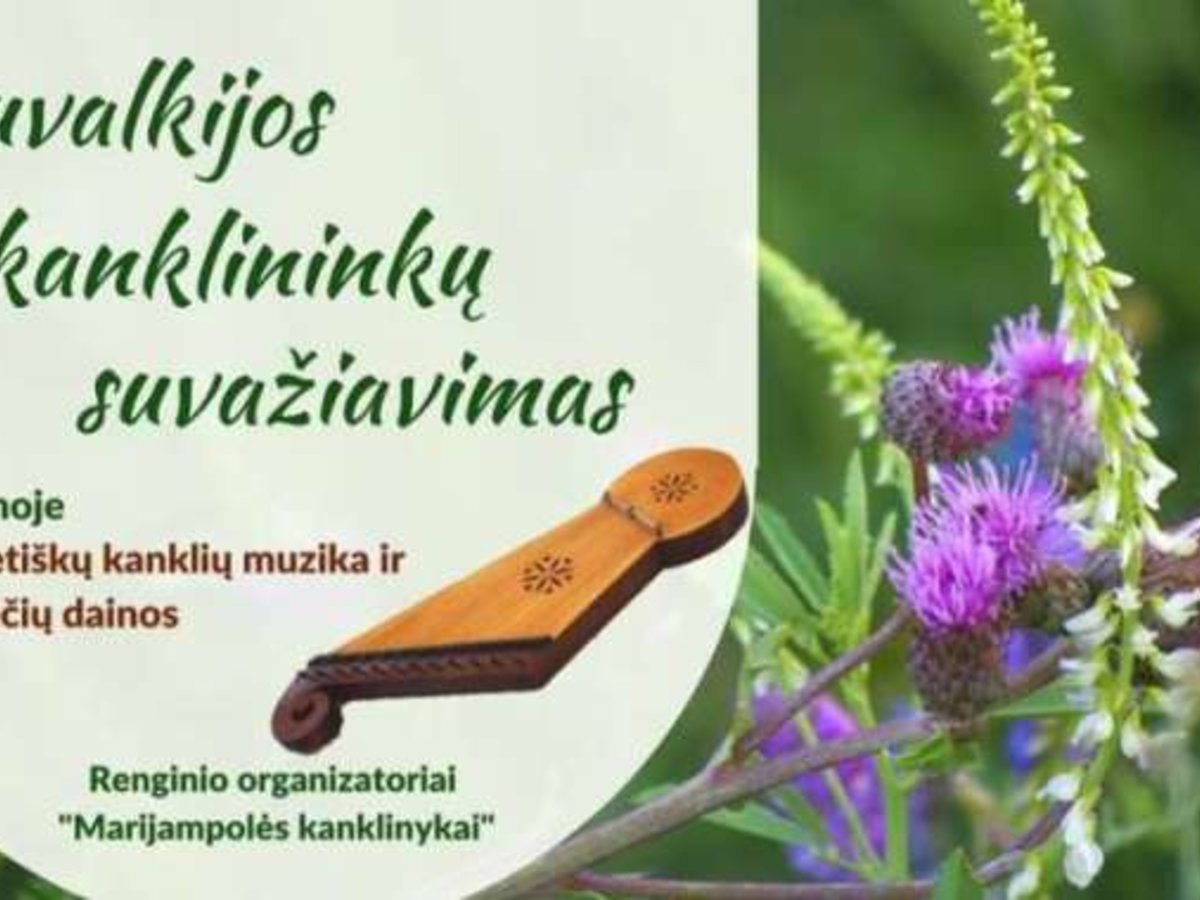 Gegužės 12 d. Suvalkijos kanklininkų suvažiavimas