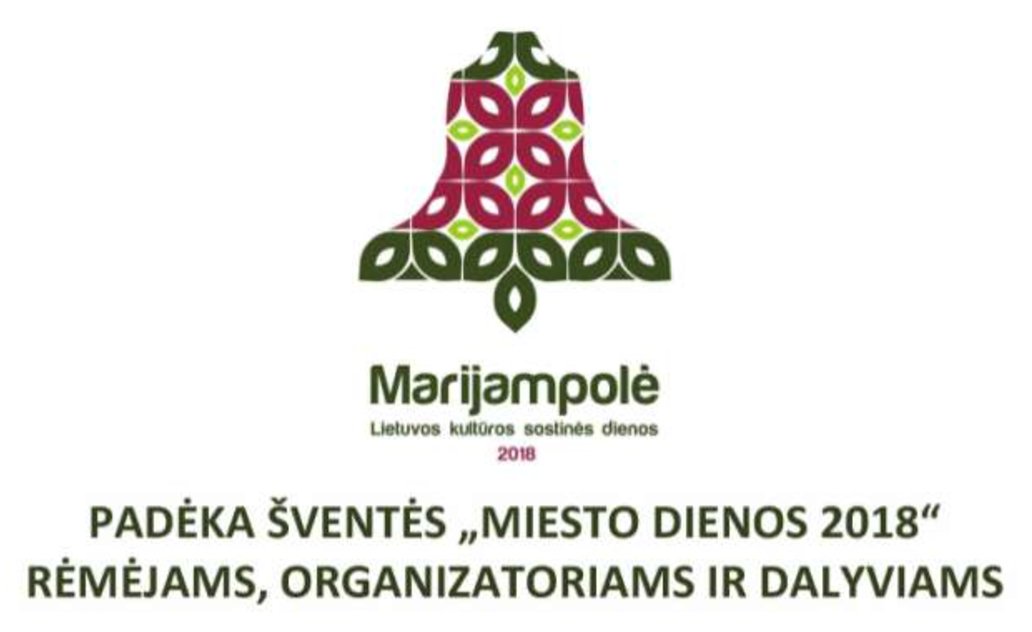 Padėka šventės „MIESTO DIENOS 2018“ rėmėjams, organizatoriams ir dalyviams