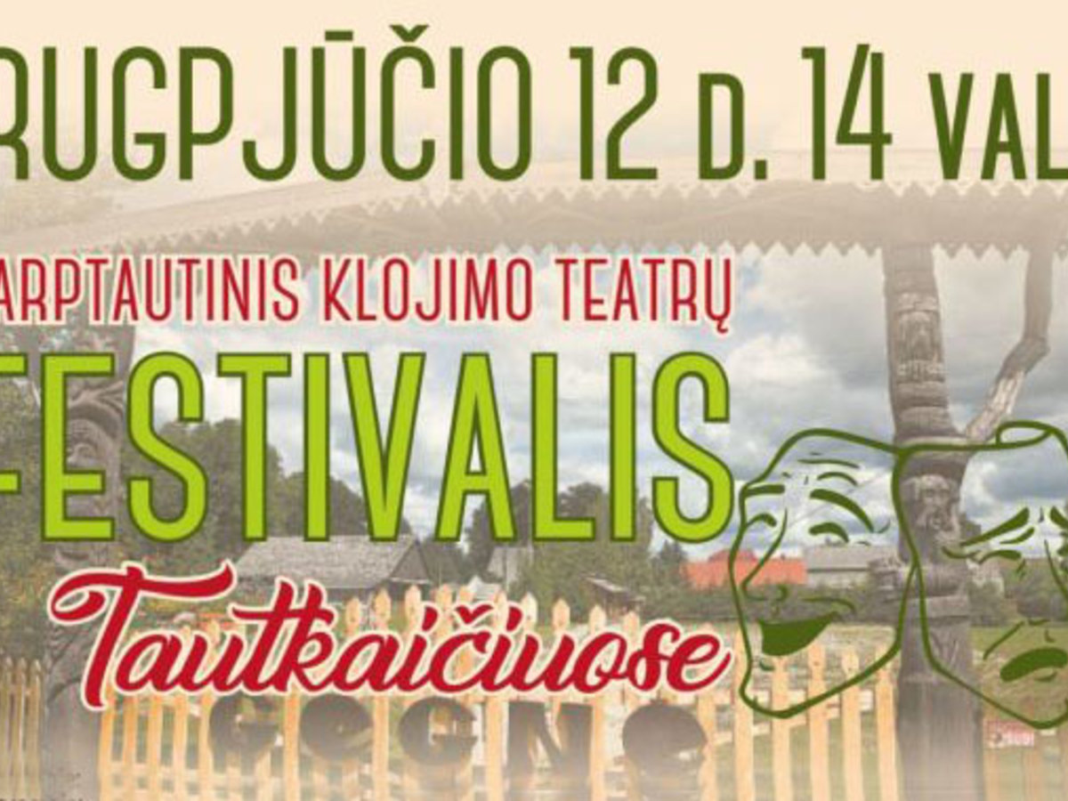 Tarptautinis klojimo teatrų festivalis Tautkaičiuose, rugpjūčio 12 d.