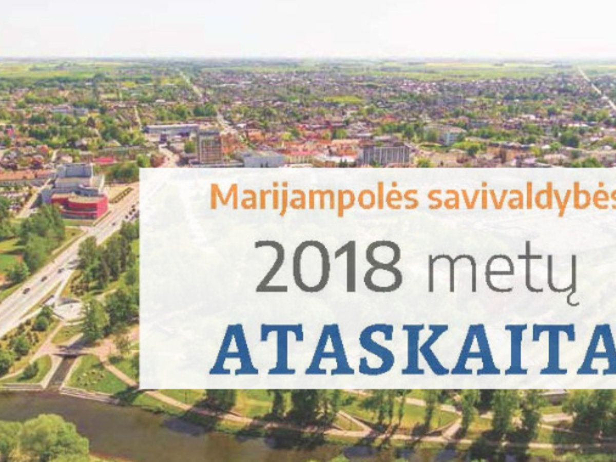Marijampolės savivaldybės 2018 metų ataskaita