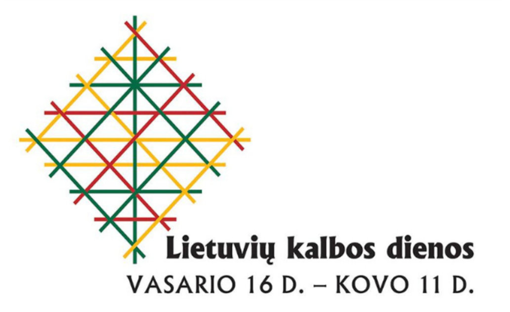 Vasario 16 d. – kovo 11 d. Lietuvių kalbos dienos