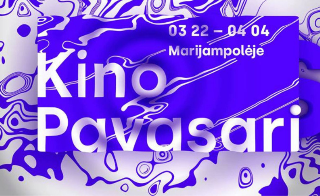 Kovo 22 - balandžio 4 dienomis Marijampolėje karaliaus festivalis KINO PAVASARIS
