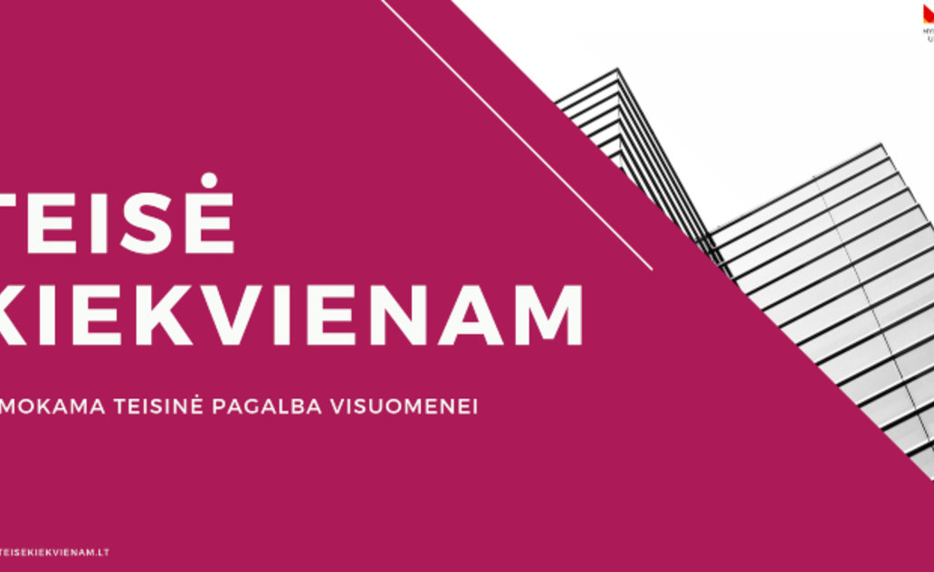 Nemokamos teisinės pagalbos projektas visuomenei „Teisė kiekvienam“