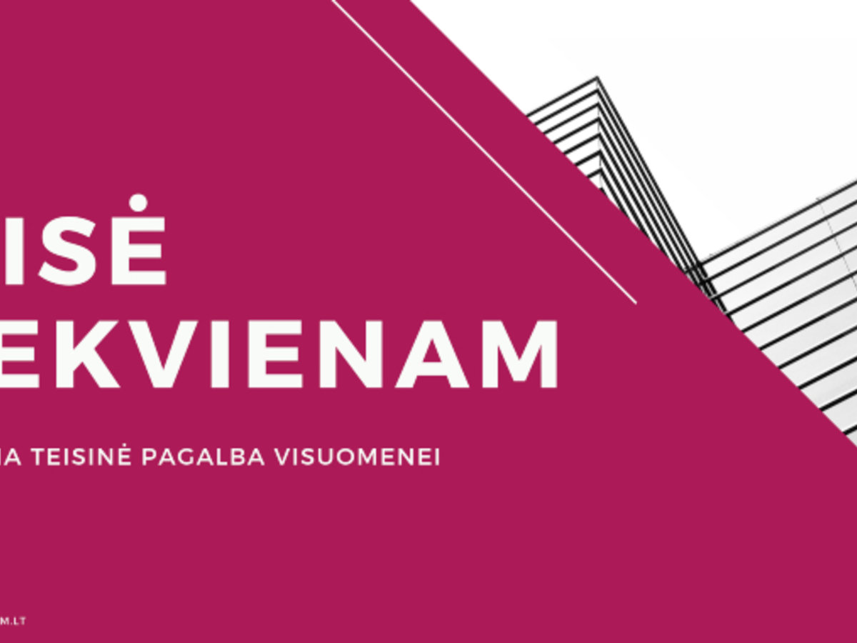 Nemokamos teisinės pagalbos projektas visuomenei „Teisė kiekvienam“