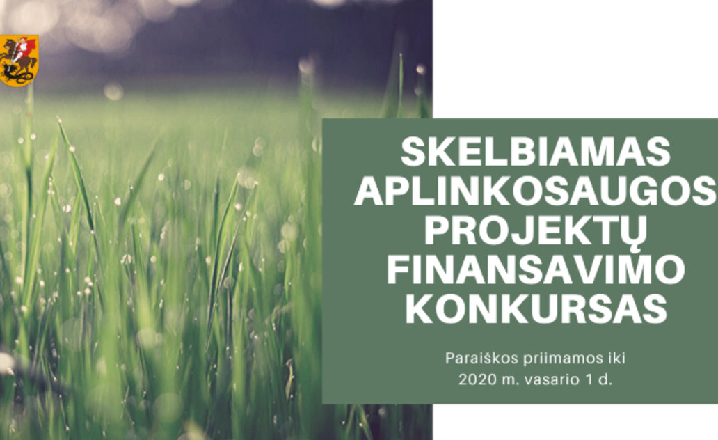 Skelbiamas aplinkosaugos projektų finansavimo konkursas