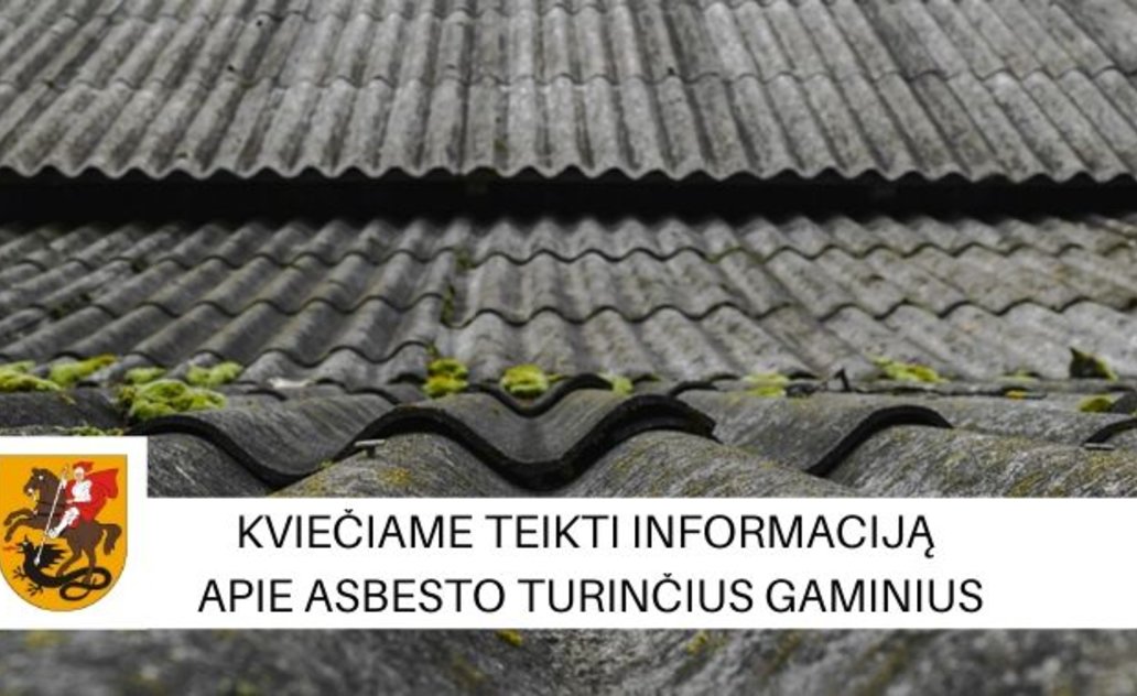 Kviečiame teikti informaciją asbesto turinčių gaminių inventorizavimui