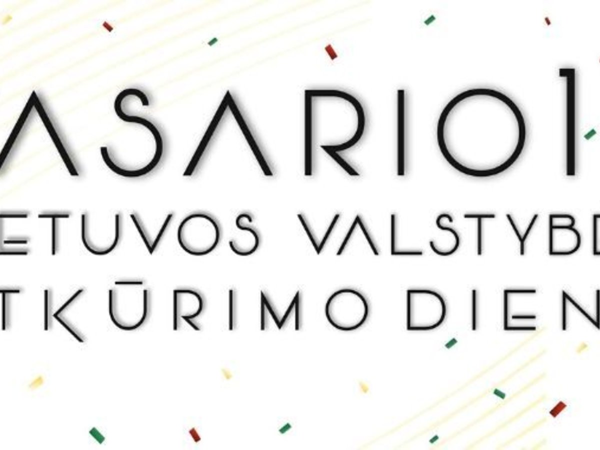 Vasario 16-ąją – Lietuvos valstybės atkūrimo dieną kviečiame švęsti kartu!