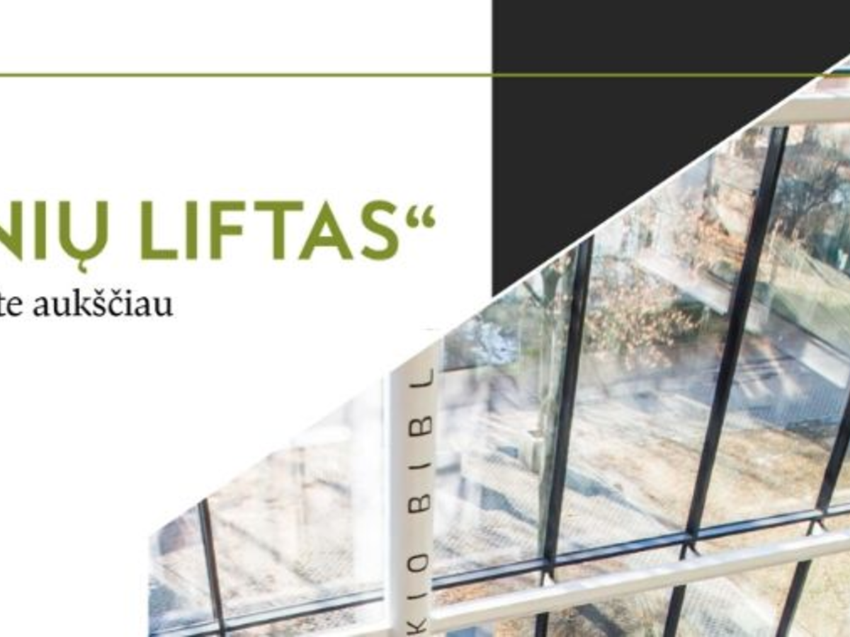 Pakilti aukščiau kviečia „Žinių liftas“ 