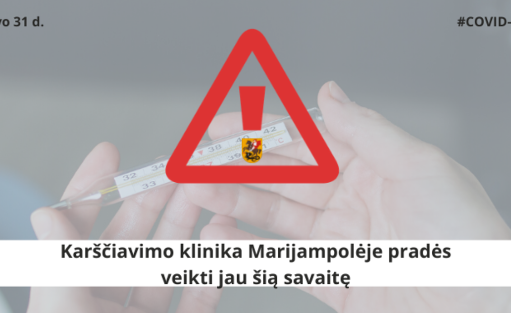 Karščiavimo klinika Marijampolėje pradės veikti jau šią savaitę