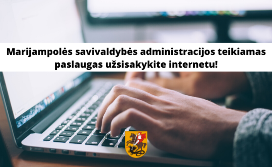 Administracines paslaugas užsisakykite internetu