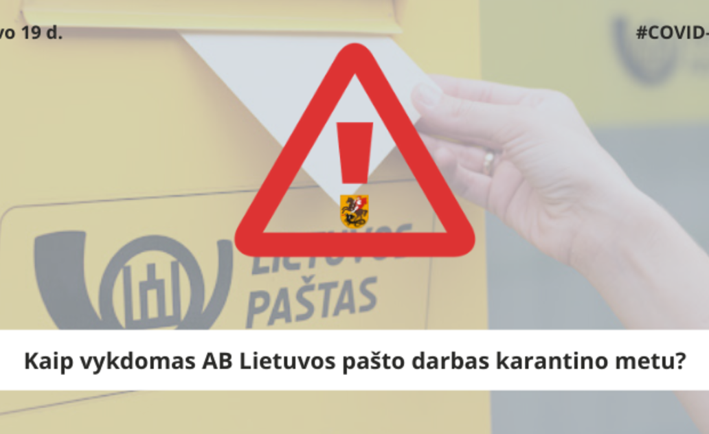 Kaip vykdomas AB Lietuvos pašto darbas karantino metu?
