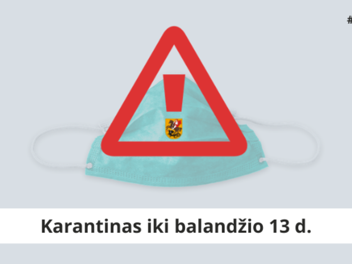 Karantinas pratęsiamas iki balandžio 13 d., griežtinamos sąlygos