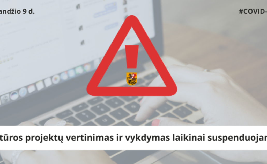 Kultūros projektų vertinimas ir vykdymas laikinai suspenduojamas 