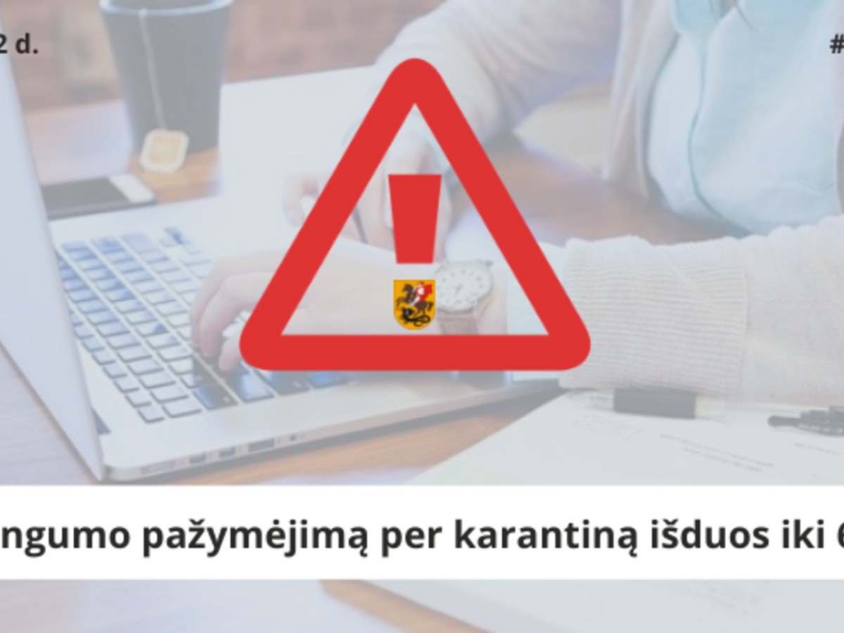 Nedarbingumo pažymėjimą per karantiną išduos iki 60 dienų