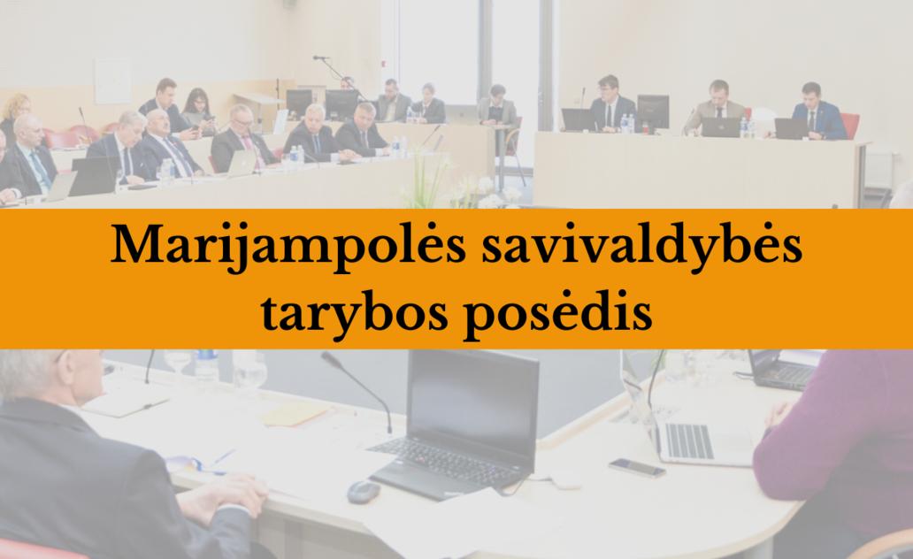 2020 m gegužės 25 d. 9-ojo šaukimo Marijampolės savivaldybės tarybos 15-asis posėdis