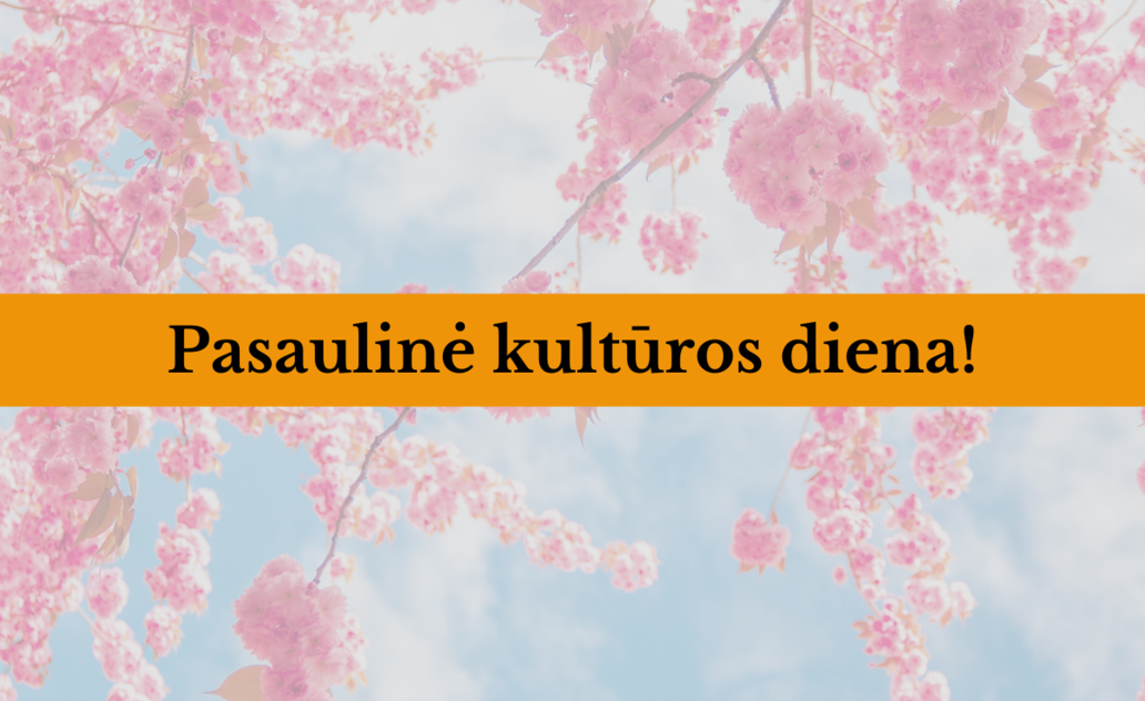 Savivaldybės mero sveikinimas Pasaulinės kultūros dienos proga