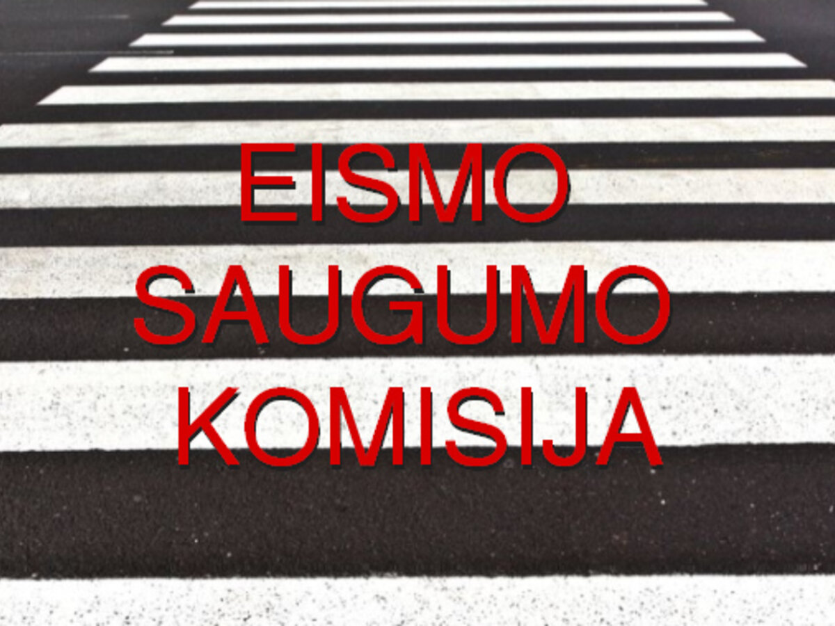 Eismo saugumo komisijos posėdyje priimti nutarimai