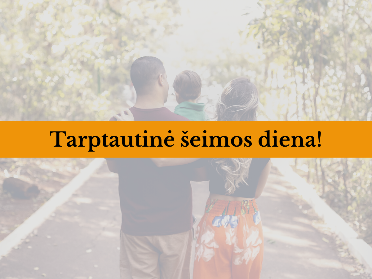 Savivaldybės mero sveikinimas Tarptautinės šeimos dienos proga