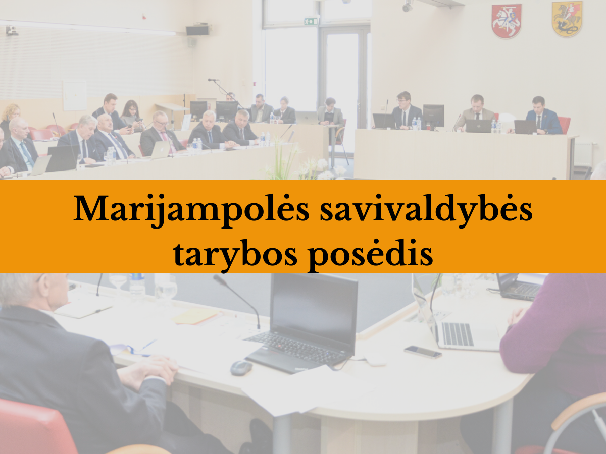 2020 m gegužės 25 d. 9-ojo šaukimo Marijampolės savivaldybės tarybos 15-asis posėdis